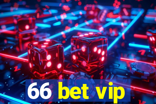 66 bet vip